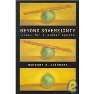 Beyond Sovereignty Issues for a Global Agenda by Cusimano Love, Maryann, 9781572597518