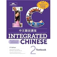 Integrated Chinese 2 Textbook with Supplementary Readings, Traditional Character Edition by Liu, Yuehua, 9781622917518