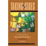 Taking Sides : Clashing Views in World Politics by Rourke, John T., 9780078127519