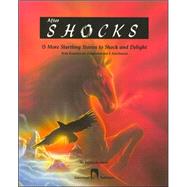Goodman's Five Star Stories After Shocks 15 More Startling Stories to Shock and Delight by Goodman, Burton, 9780890617519