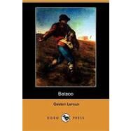 Balaoo by Leroux, Gaston; De Mattos, Alexander Teixeira, 9781409917519