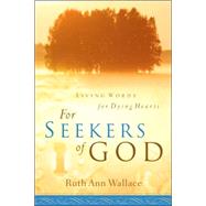 For Seekers of God by Wallace, Ruth Ann, 9781594677519