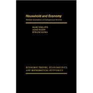 Household and Economy : Economic Theory, Econometrics, and Mathematical Economics by Nerlove, Marc; Razin, Assaf; Sadka, Efraim, 9780125157520