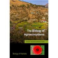 The Biology of Agroecosystems by Randall, Nicola; Smith, Barbara, 9780198737520