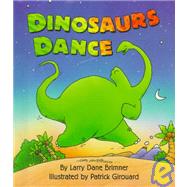 Dinosaurs Dance by Brimner, Larry Dane; Girouard, Patrick, 9780516207520
