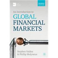 An Introduction to Global Financial Markets by Valdez, Stephen; Molyneux, Philip, 9781137007520