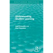 Understanding Student Learning by Entwistle, Noel; Ramsden, Paul, 9781138857520