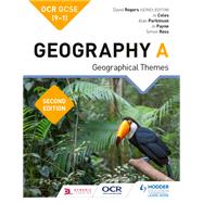 OCR GCSE (9-1) Geography A Second Edition by Jo Coles; Jo Payne; Alan Parkinson; Simon Ross; David Rogers, 9781510477520