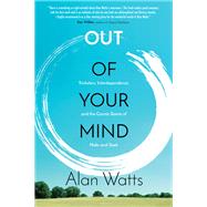 Out of Your Mind by Watts, Alan, 9781622037520