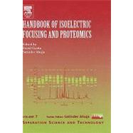 Handbook of Isoelectric Focusing and Proteomics by Garfin; Ahuja, 9780120887521