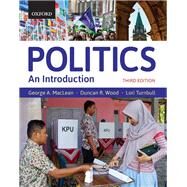Politics: An Introduction by MacLean, George A.; Wood, Duncan R.; Turnbull, Lori, 9780199027521