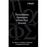 Thermodynamic Optimization of Finite-Time Processes by Berry, R. S.; Kazakov, V.; Sieniutycz, S.; Szwast, Z.; Tsirlin, A. M., 9780471967521