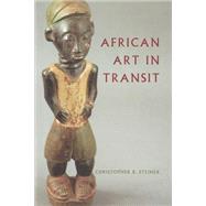 African Art in Transit by Christopher B. Steiner, 9780521457521