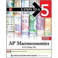 5 Steps to a 5: AP Macroeconomics 2022 by Dodge, Eric, 9781264267521