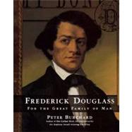 Frederick Douglass For the Great Family of Man by Burchard, Peter, 9781416967521