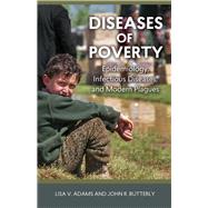 Diseases of Poverty by Adams, Lisa V.; Butterly, John R., 9781611687521
