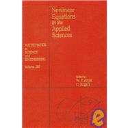Nonlinear Equations in the Applied Sciences by Ames, William F.; Rogers, Colin, 9780120567522