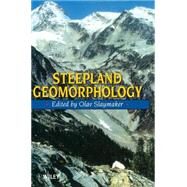 Steepland Geomorphology by Slaymaker, Olav, 9780471957522