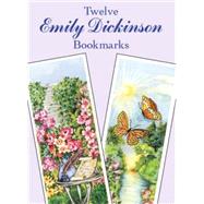 Twelve Emily Dickinson Bookmarks by Dickinson, Emily; O'Brien, Joan, 9780486427522