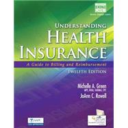 Understanding Health Insurance A Guide to Billing and Reimbursement (with Cengage EncoderPro.com Demo Printed Access Card) by Green, Michelle A., 9781285737522