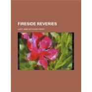 Fireside Reveries by Frost, Lucy Jane Hutchins, 9781459077522