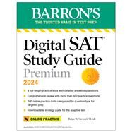 Digital SAT Study Guide Premium, 2024: 4 Practice Tests + Comprehensive Review + Online Practice by Stewart, Brian W., 9781506287522