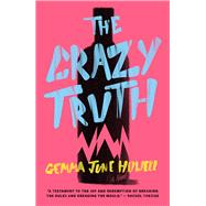 The Crazy Truth by Howell, Gemma June, 9781781727522