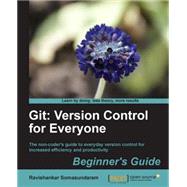 Git: Version Control for Everyone by Somasundaram, Ravishankar, 9781849517522