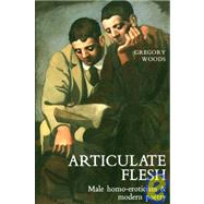 Articulate Flesh by Woods, Gregory, 9780300047523
