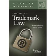 Principles of Trademark Law(Concise Hornbook Series) by Schechter, Roger E.; Thomas, John R., 9780314147523