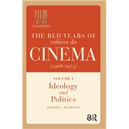 The Red Years of Cahiers du cin�ma (1968-1973) by Daniel Fairfax, 9781003707523