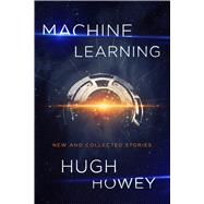 Machine Learning by Howey, Hugh, 9781328767523