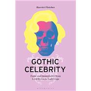 Gothic Celebrity by Harriet Fletcher, 9781350447523