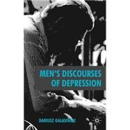 Men's Discourses Of Depression by Galasinski, Dariusz, 9780230507524