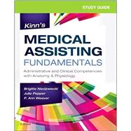 Study Guide and Procedure Checklist Manual for Kinn's Medical Assisting Fundamentals by Niedzwiecki, Brigitte, R.N.; Pepper, Julie; Weaver, P. Ann, 9780323597524