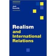 Realism and International Relations by Jack Donnelly, 9780521597524