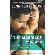 The Marriage Mistake by Probst, Jennifer, 9781476717524