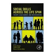 Social Skills Across the Life Span by Nangle, Douglas W.; Erdley, Cynthia A.; Schwartz-mette, Rebecca, 9780128177525