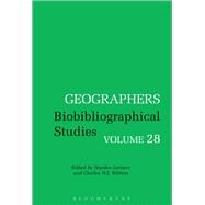 Geographers Volume 28 Volume 28 by Withers, Charles W. J.; Lorimer, Hayden, 9780826437525