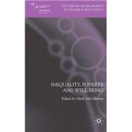 Inequality, Poverty and Well-being by McGillivray, Mark, 9781403987525