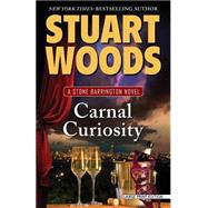 Carnal Curiosity by Woods, Stuart, 9781594137525