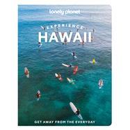 Lonely Planet Experience Hawaii by Miner Murray, Meghan; Balfour, Amy C; Etinas, Sarah; Oshiro, Jackie; Sekula, Sarah, 9781838697525