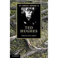 The Cambridge Companion to Ted Hughes by Edited by Terry Gifford, 9780521197526
