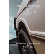 The Last Hours of Don Marsh by Ede, Andrew, 9781461087526