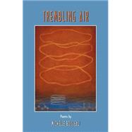 Trembling Air by Boisseau, Michelle, 9781557287526