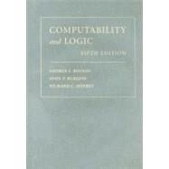 Computability and Logic by George S. Boolos , John P. Burgess , Richard C. Jeffrey, 9780521877527