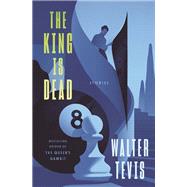 The King Is Dead Stories by Tevis, Walter, 9780593467527