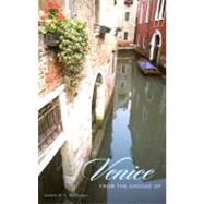 Venice from the Ground Up by McGregor, James H. S., 9780674027527