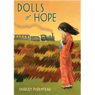 Dolls Of Hope by PARENTEAU, SHIRLEY, 9780763677527