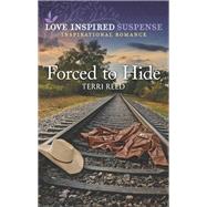 Forced to Hide by Terri Reed, 9781335587527